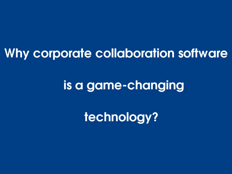 Corporate collaboration software