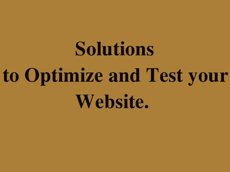 WANT BETTER CONVERSION RATES ? : DON’T FORGET TO TEST YOUR SITE